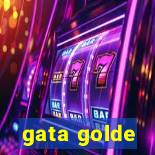 gata golde